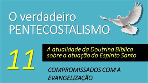 O Verdadeiro Pentecostalismo Youtube