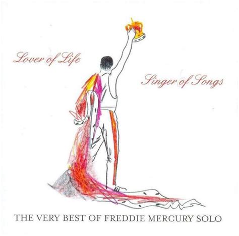 Freddie Mercury "Lover Of Life, Singer Of Songs" album and songs lyrics