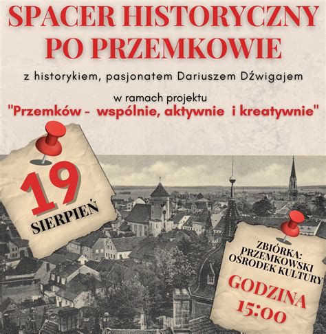 Spacer Historyczny Po Przemkowie Gmina Przemk W