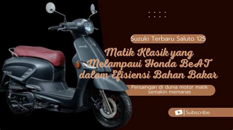 Honda Beat Kalah Irit Matik Klasik Suzuki Terbaru Resmi Dijual Liter