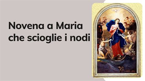 Novena A Maria Che Scioglie I Nodi Secondo Giorno YouTube