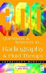 300 Questions and Answers In Radiography and Fluid Therapy for ...
