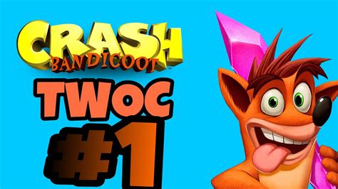 Una Nuova Avventura Crash Bandicoot Twoc Youtube