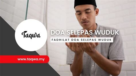 Doa Selepas Wuduk Dan Kelebihannya Dalam Rumi