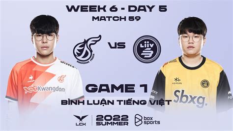 24072022 Kdf Vs Lsb Ván 1 Bình Luận Tiếng Việt Lck Mùa Hè