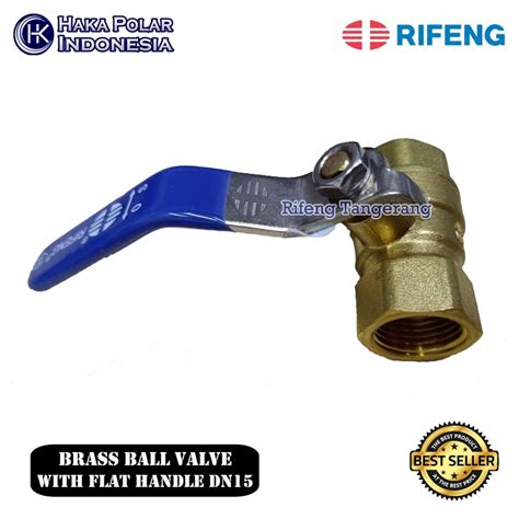 Jual Brass Ball Valve Rifeng With Flat Handle D 1 2 Inch Shopee Indonesia