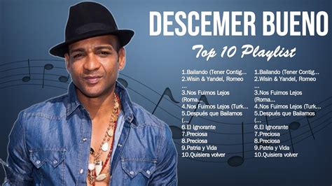 Descemer Bueno Latin Music Best Hits Songs Playlist Ever Greatest