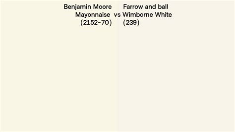 Benjamin Moore Mayonnaise Vs Farrow And Ball Wimborne White