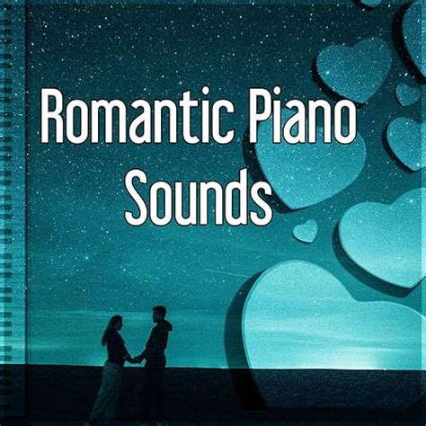 Romantic Piano Sounds Music For Lovers Sensual Piano Jazz Calm Jazz Instrumental Tones For