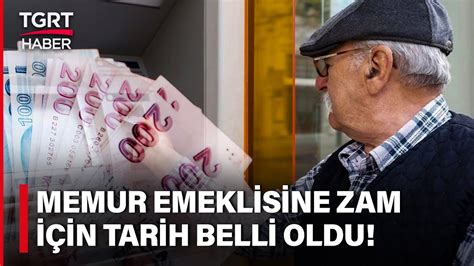 Memur Emeklisine Zam Fark Nda Tarih Belli Oldu Milyon Ki Iye Fark