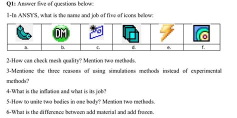 Solved Q1 Answer Five Of Questions Below 1 In Ansys What