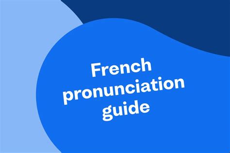 French Pronunciation | Top Tips from an Expert - Busuu Blog