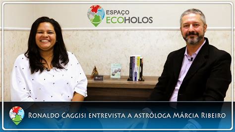 Ronaldo Caggisi Entrevista A Astr Loga M Rcia Ribeiro Youtube