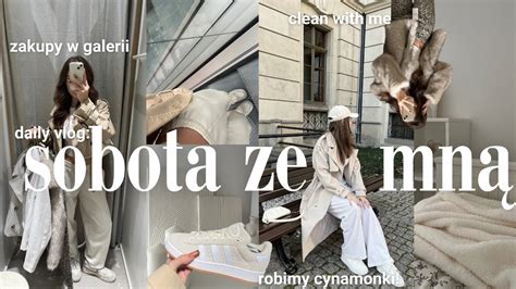 daily vlog sobota ze mną robimy zakupy cynamonki clean with me