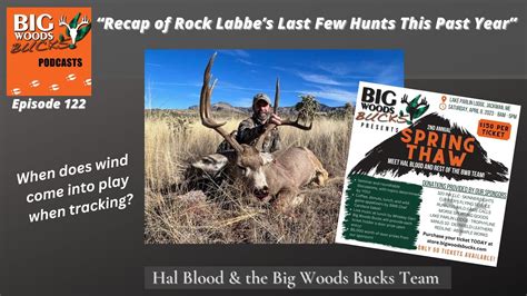 Recap Of Rick Labbes Last Few Hunts This Past Year Big Woods