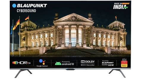 Blaupunkt Cybersound Series Smart Android Tv Range Launched In India