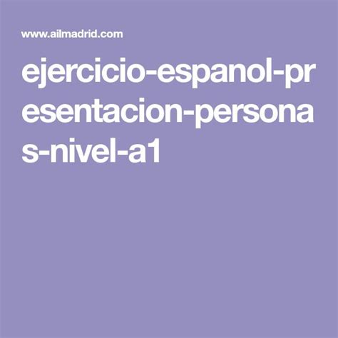 Ejercicio Espanol Presentacion Personas Nivel A