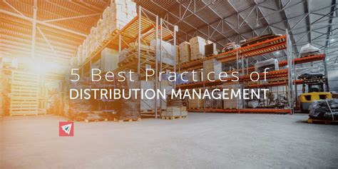 5 Best Practices Of Distribution Management Land Sea And Air Shipping