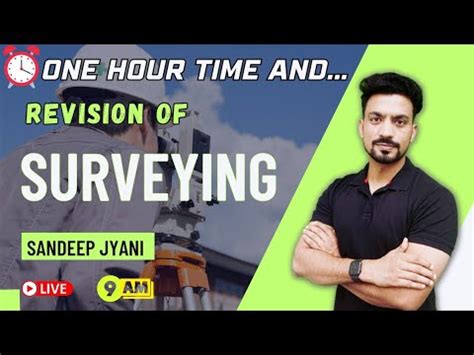 Revision Of Surveying In ONE HOUR Sandeep Jyani Civil Engineering