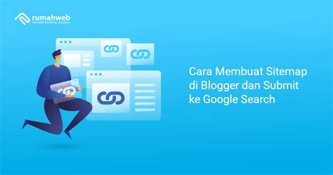 Cara Membuat Sitemap Di Blogger Dan Submit Ke Google Search