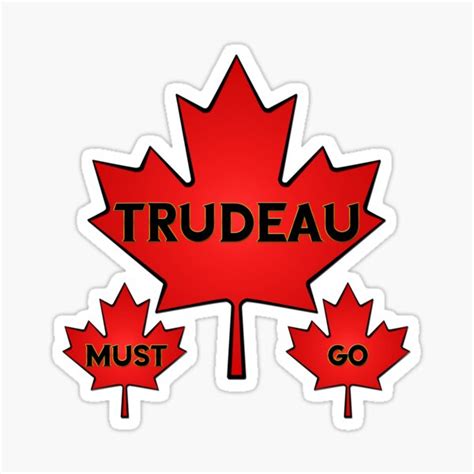 Trudeau Must Go Sticker For Sale By LucidFlow Redbubble