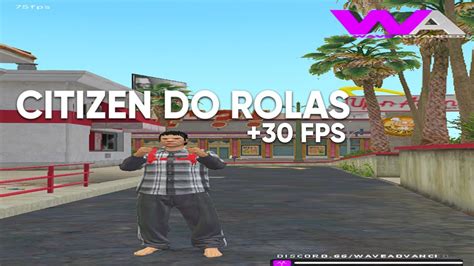 ENTÃO ESSA É A MELHOR CITIZEN PRA PC FRACO CITIZEN DO ROLAS 30