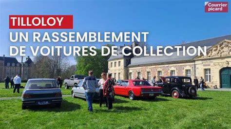 Vid Os Tilloloy Rassemblement De Voitures De Collection Courrier