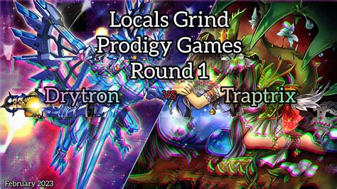 Yu Gi Oh Locals Grind Prodigy Games Round 1 Drytron Vs Traptrix