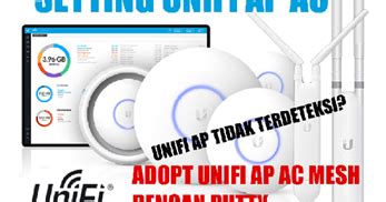 Setting Unifi AP Dan Cara Adopt Unifi Ke Unifi Controller Dengan CMD