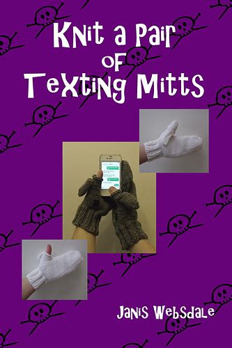 Ravelry Knit A Pair Of Texting Mitts Pattern By Janis Frank