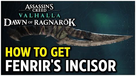 How To Get Fenrir S Incisor Dawn Of Ragnarok Assassin S Creed Valhalla Youtube