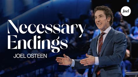 Necessary Endings Joel Osteen Youtube