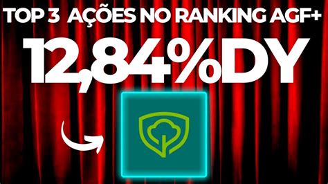 TOP 3 AÇÕES MAIORES DIVIDENDOS NO RANKING AGF 12 84 YIELD