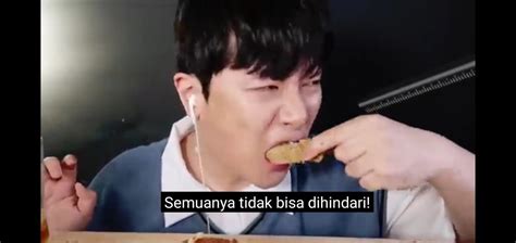 On Twitter Aku Nemu Kutipan Yg Bagus Banget Dri Channel Mukbang