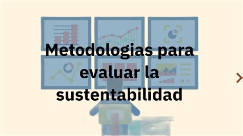 Metodologias Para Evaluar La Sustentabilidad By Luis Angel Rueda Rangel