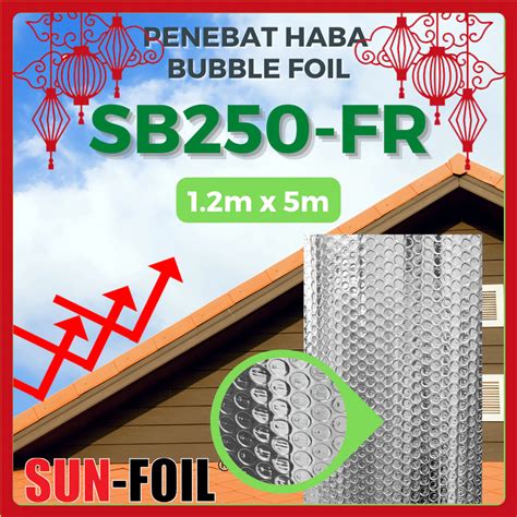 Sunfoil Sb250 Fr [5m] Bubble Foil Series Bubble Aluminium Foil Penebat Haba Rumah Roofing