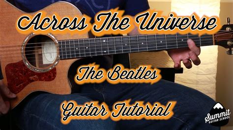 Across The Universe The Beatles Guitar Tutorial Guitar Lesson