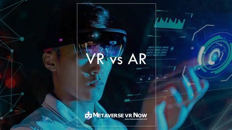 Virtual Reality Vs Augmented Reality Differences And Similarities