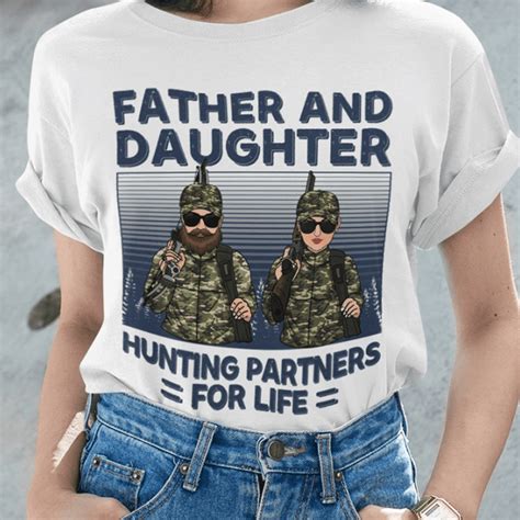 Father And Daughter Hunting Partners For Life Daddy Hunting Shirt