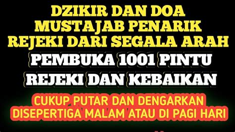 Doa Dan Dzikir Pembuka Pintu Rejeki Pelunas Hutang Dan Pembuka Pintu