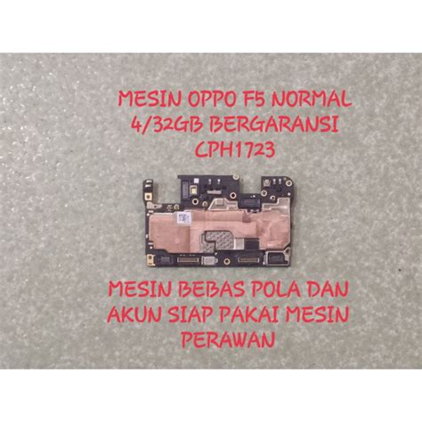 Jual Mesin Oppo F5 Normal Mesin Oppo F5 Normal Mesin Cph1723 Normal