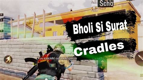 Bholi Si Surat X Cradles PUBG Montage 5 Finger Gyroscope