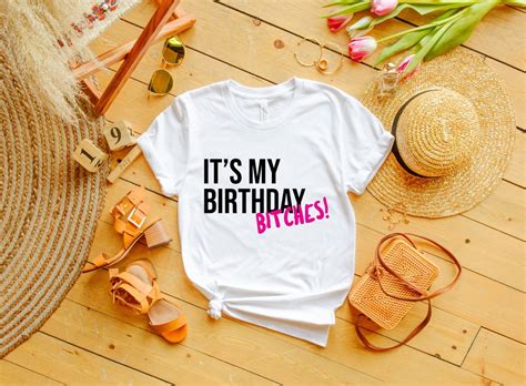 It S My Birthday Bithes Shirts Matching Shirts Birthday Etsy