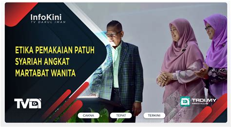 Etika Pemakaian Patuh Syariah Angkat Martabat Wanita Trdi News