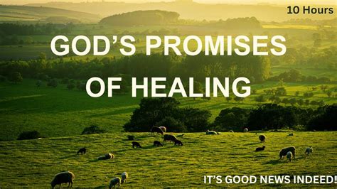 GOD S PROMISES OF HEALING 10 HRS OF HEALING AND RESTAURATION THROUGH