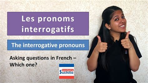 Learn French Les Pronoms Interrogatifs The Interrogative Pronouns By Suchita 91