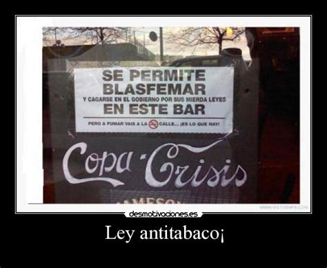 Ley Antitabaco Desmotivaciones