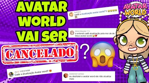 AVATAR WORLD VAI SER CANCELADO PORQUÊ NÃO ATUALIZOU PAZU GAMES YouTube