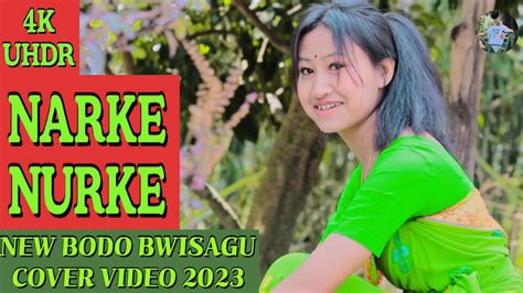 Narke Nurke New Bodo Bwisagu Cover Video Song Ft Ranita