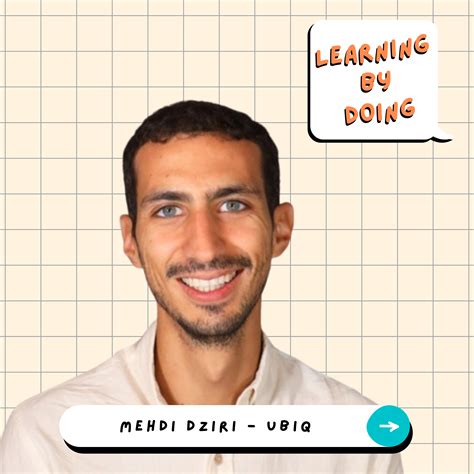 Learning By Doing 34 Mehdi Dziri Ubiq Quelle Place Pour Les